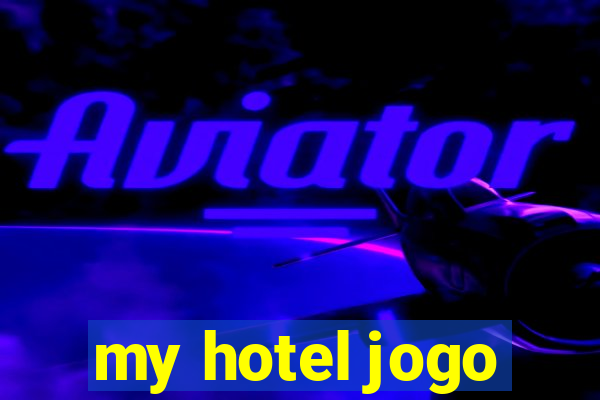 my hotel jogo